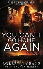 Book cover for "You Can't Go Home Again" by Robert J Crane