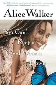Book cover for "You Can't Keep a Good Woman Down"