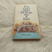 You Can't Take Twenty Dogs on a Date