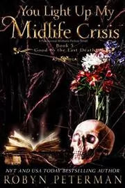 You Light Up My Midlife Crisis