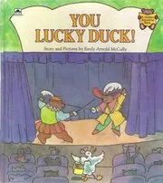 Book cover for "You Lucky Duck!" by Emily Arnold McCully