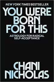 Book cover for "You Were Born for This" by Chani Nicholas