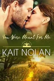 You Were Meant For Me