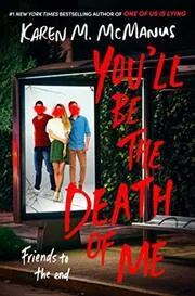 Book cover for "You'll Be the Death of Me" by Karen M McManus