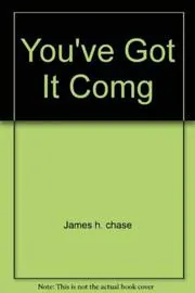 You've Got It Coming