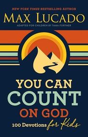 Book cover for "You Can Count on God: 100 Devotions for Kids"
