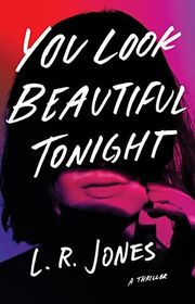 Book cover for "You Look Beautiful Tonight" by Lisa Renee Jones