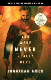 Book cover for "You Were Never Really Here" by Jonathan Ames