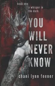 Book cover for "You Will Never Know" by Chani Lynn Feener