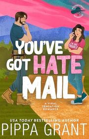 Book cover for "You've Got Hate Mail" by Pippa Grant