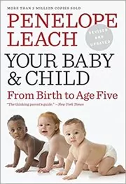 Book cover for "Your Baby and Child" by Penelope Leach
