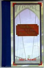 Your Bridge to a Better Future