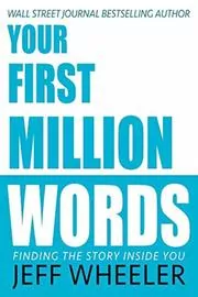 Your First Million Words
