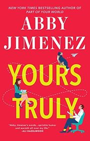 Book cover for "Yours Truly" by Abby Jimenez
