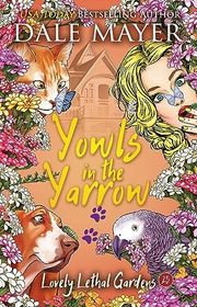 Book cover for "Yowls in the Yarrow" by Dale Mayer