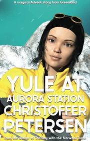 Book cover for "Yule at Aurora Station" by Christoffer Petersen