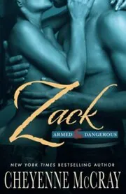 Book cover for "Zack: Armed and Dangerous" by Cheyenne McCray