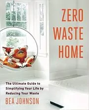 Book cover for "Zero Waste Home" by Bea Johnson