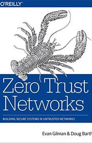 Book cover for "Zero Trust Networks" by Evan Gilman and Doug Barth