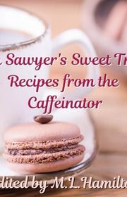 Book cover for "Zion Sawyer's Sweet Treats" by ML Hamilton