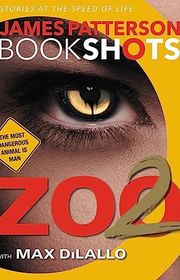 Book cover for "Zoo 2" by James Patterson