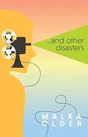 Book cover for "...and Other Disasters" by Malka Ann Older