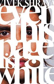 Book cover for "even this page is white" by Vivek Shraya
