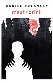 Book cover for "meat+drink" by Daniel Polansky