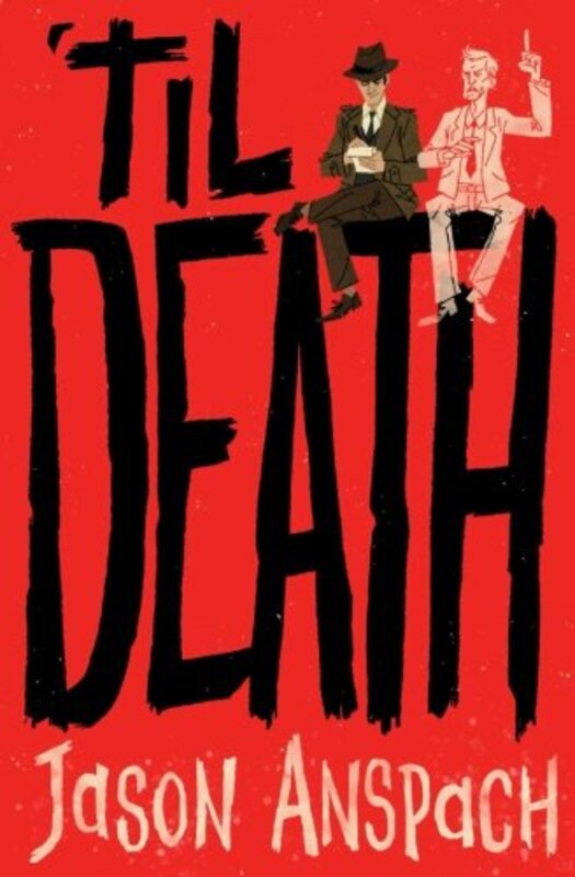 Book cover for "til Death" by Jason Anspach
