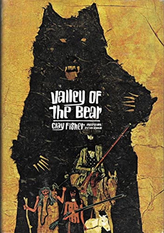 Book cover for "valley of the bear" by Will Henry